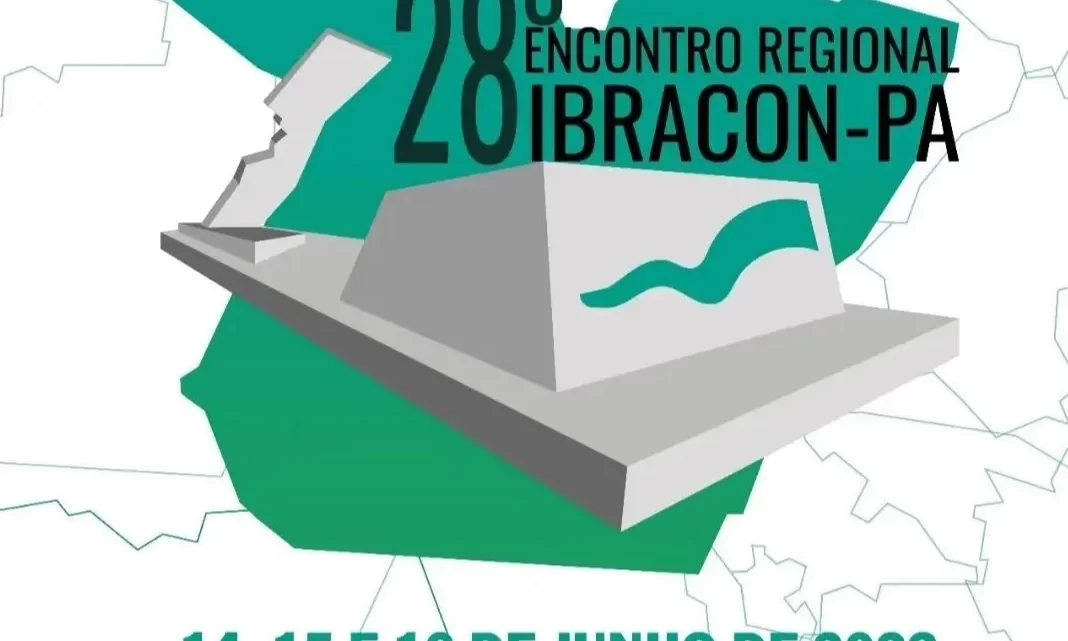 IBRACON -PA realizará 28°Encontro Regional. Confira!