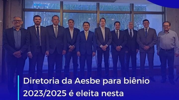 Diretoria da Aesbe para biênio 2023/2025 é eleita nesta segunda-feira. Neuri Freitas segue na presidência