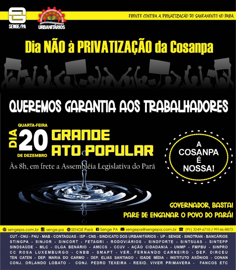 Grande Ato contra a Privatização da COSANPA – Quarta-Feira (20)