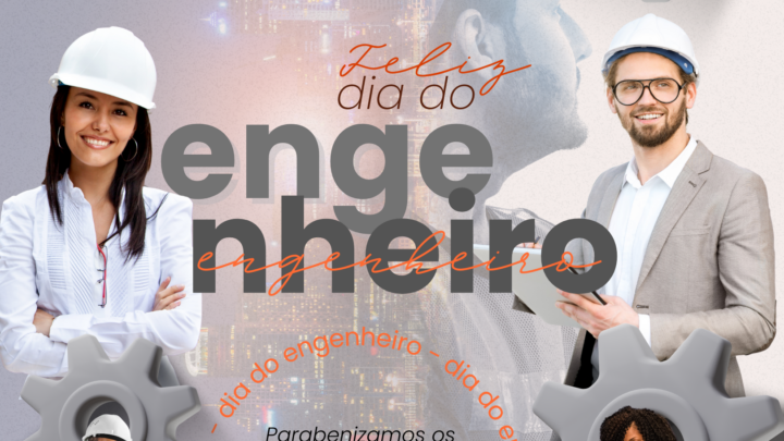 11 de Dezembro – Dia dos Engenheiros e Engenheiras!