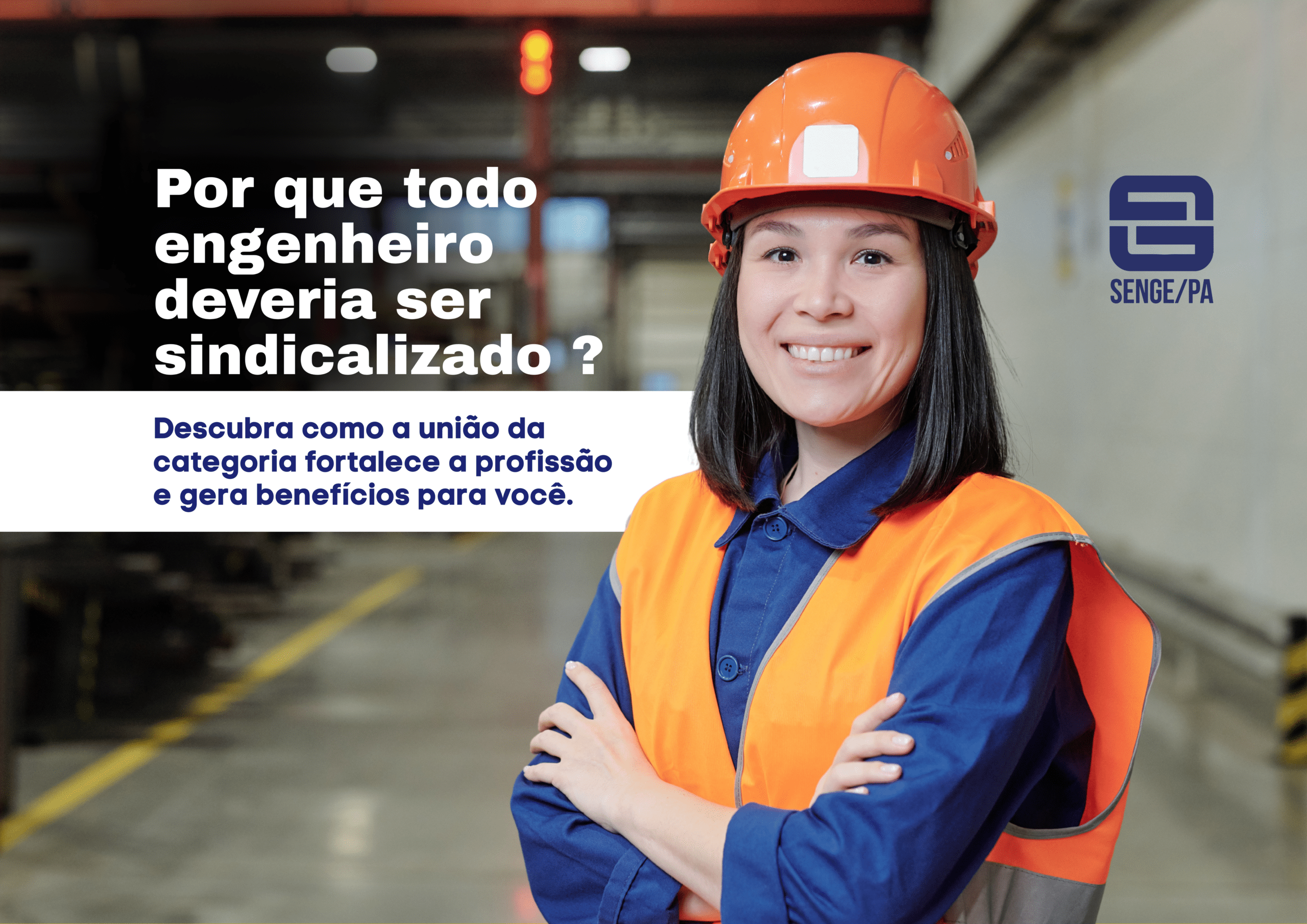 Por que é importante o engenheiro ser sindicalizado?