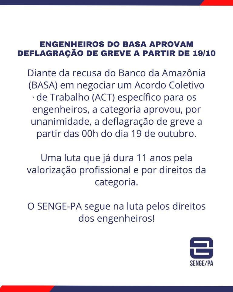 ENGENHEIROS DO BASA APROVAM DEFLAGRAÇÃO DE GREVE A PARTIR DE 19/10
